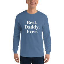 Load image into Gallery viewer, “Best Daddy Ever” Men’s Long Sleeve Shirt - Surcee Shops