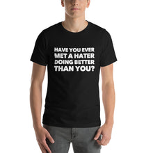 Load image into Gallery viewer, "Met a Hater" Short-Sleeve Unisex T-Shirt - Surcee Shops