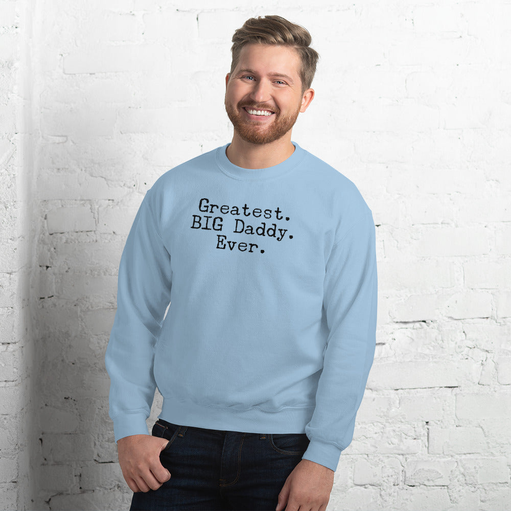 Big daddy clearance sweatshirt