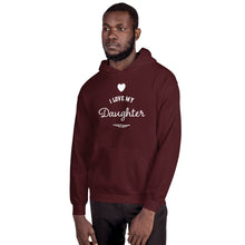 Load image into Gallery viewer, “I Love My Daughter” Unisex Hoodie - Surcee Shops