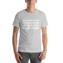 Load image into Gallery viewer, "Met a Hater" Short-Sleeve Unisex T-Shirt - Surcee Shops