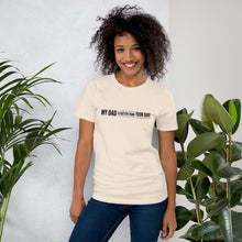 Load image into Gallery viewer, “My Dad is Better” Short-Sleeve Unisex T-Shirt - Surcee Shops