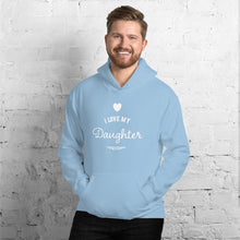 Load image into Gallery viewer, “I Love My Daughter” Unisex Hoodie - Surcee Shops