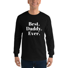 Load image into Gallery viewer, “Best Daddy Ever” Men’s Long Sleeve Shirt - Surcee Shops