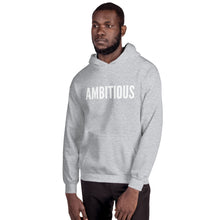 Load image into Gallery viewer, “Ambitious” Unisex Hoodie - Surcee Shops