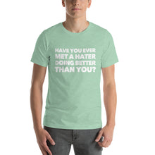Load image into Gallery viewer, "Met a Hater" Short-Sleeve Unisex T-Shirt - Surcee Shops