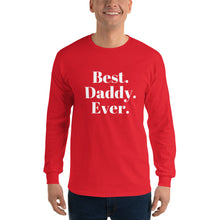 Load image into Gallery viewer, “Best Daddy Ever” Men’s Long Sleeve Shirt - Surcee Shops