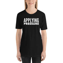 Load image into Gallery viewer, APPLYINGPRESSURE Short-Sleeve Unisex T-Shirt - Surcee Shops