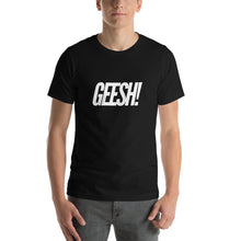 Load image into Gallery viewer, “Geesh” Short-Sleeve Unisex T-Shirt - Surcee Shops
