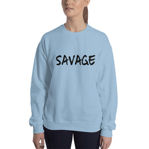 “Savage” Unisex Sweatshirt - Surcee Shops