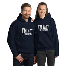 Load image into Gallery viewer, “I’m Not for Everybody” Unisex Hoodie - Surcee Shops
