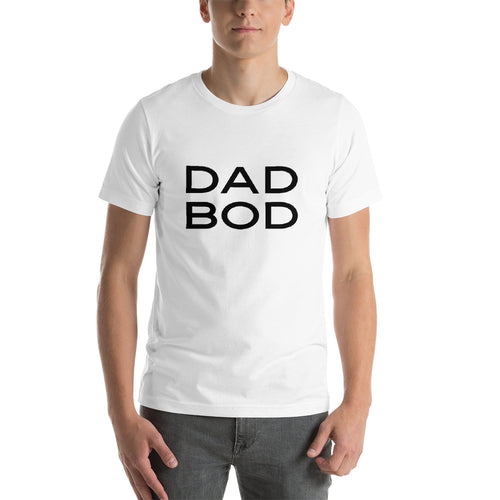 “Dad Bod” Short-Sleeve Unisex T-Shirt - Surcee Shops