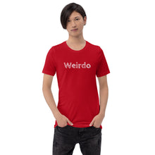 Load image into Gallery viewer, “Weirdo” Short-Sleeve Unisex T-Shirt - Surcee Shops
