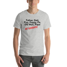 Load image into Gallery viewer, “My Grandpa” Short-Sleeve Unisex T-Shirt - Surcee Shops
