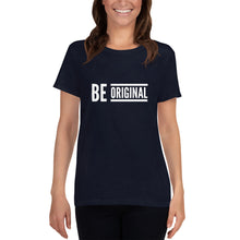 Load image into Gallery viewer, “Be Original” Women&#39;s short sleeve t-shirt - Surcee Shops
