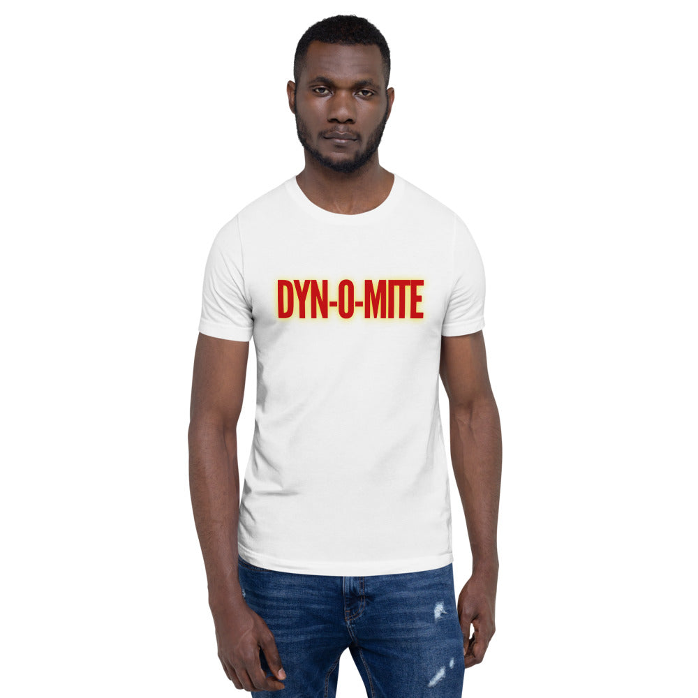 “Dynomite” Short-Sleeve Unisex T-Shirt - Surcee Shops