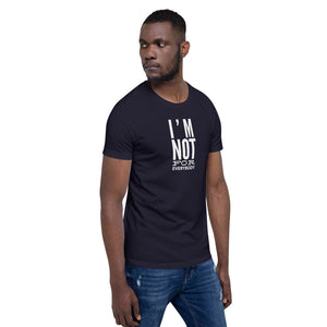 “I’m Not for Everybody” Short-Sleeve Unisex T-Shirt - Surcee Shops