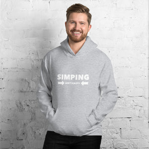 “Simping ain’t Easy” Unisex Hoodie - Surcee Shops