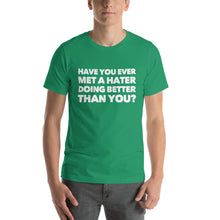 Load image into Gallery viewer, &quot;Met a Hater&quot; Short-Sleeve Unisex T-Shirt - Surcee Shops
