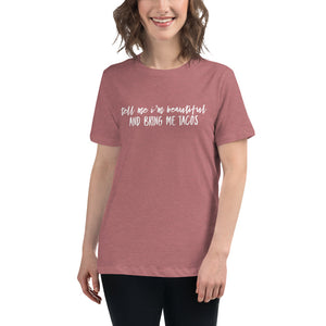 “Bring me Tacos” Women's Relaxed T-Shirt - Surcee Shops