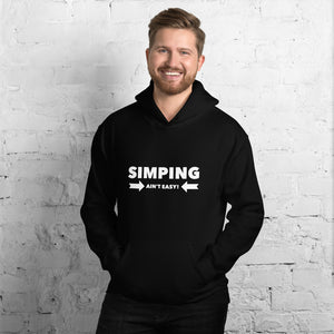 “Simping ain’t Easy” Unisex Hoodie - Surcee Shops