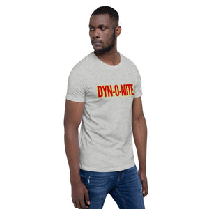 “Dynomite” Short-Sleeve Unisex T-Shirt - Surcee Shops