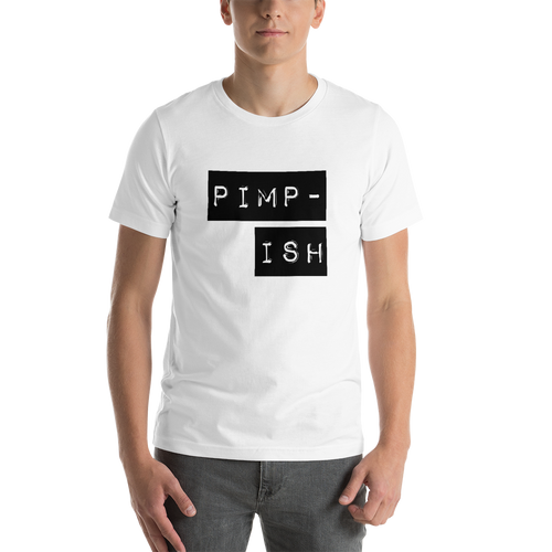 “Pimp-ish” Black Lettering, Short-Sleeve Unisex T-Shirt - Surcee Shops