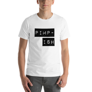 “Pimp-ish” Black Lettering, Short-Sleeve Unisex T-Shirt - Surcee Shops