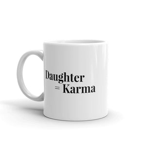 “Daughter = Karma” Mug - Surcee Shops