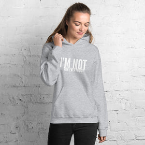 “I’m Not for Everybody” Unisex Hoodie - Surcee Shops