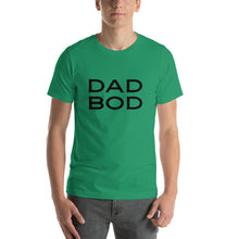 Load image into Gallery viewer, “Dad Bod” Short-Sleeve Unisex T-Shirt - Surcee Shops
