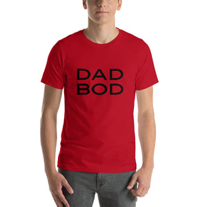 “Dad Bod” Short-Sleeve Unisex T-Shirt - Surcee Shops