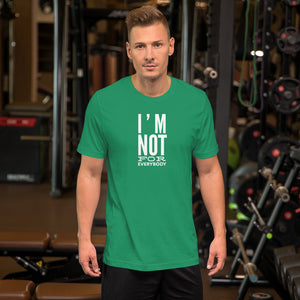 “I’m Not for Everybody” Short-Sleeve Unisex T-Shirt - Surcee Shops