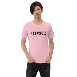 “No Excuses” Short-Sleeve Unisex T-Shirt - Surcee Shops