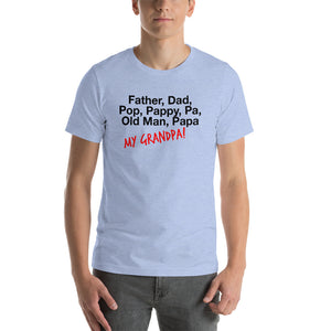 “My Grandpa” Short-Sleeve Unisex T-Shirt - Surcee Shops