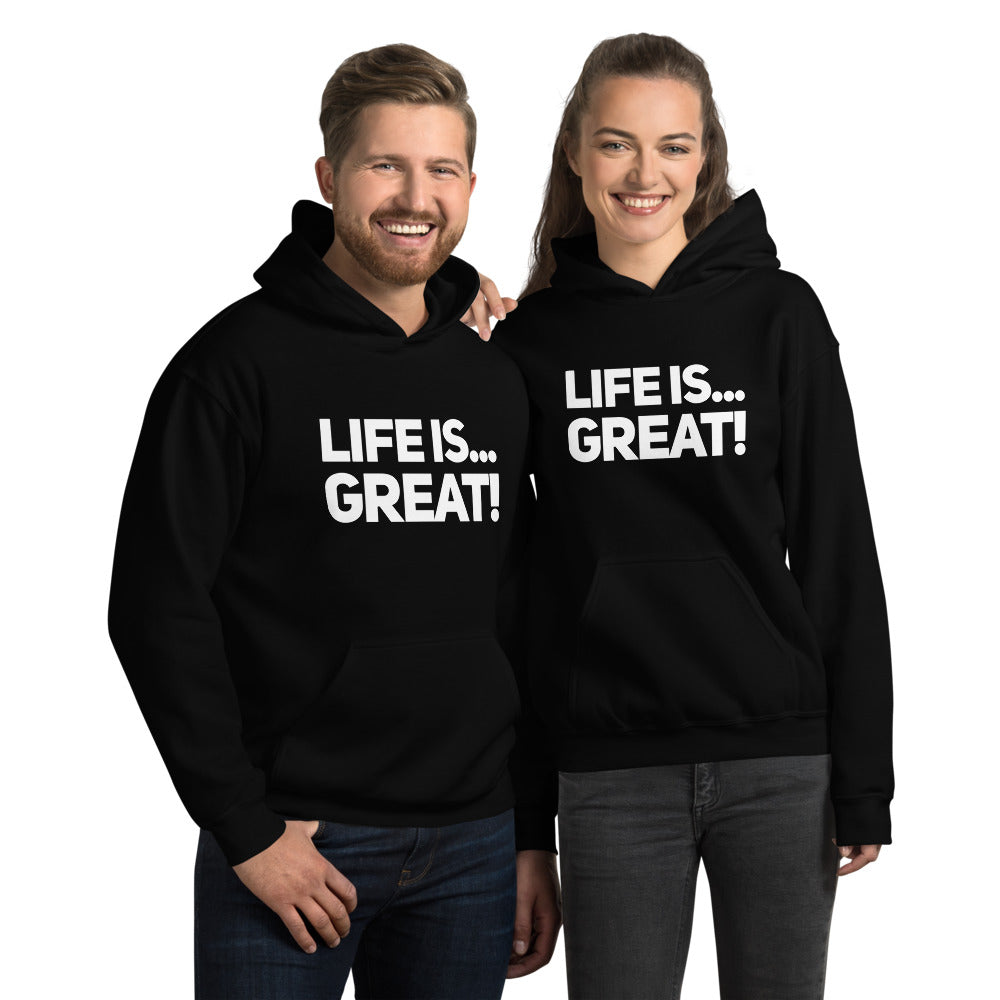 “Life is Great” Unisex Hoodie - Surcee Shops