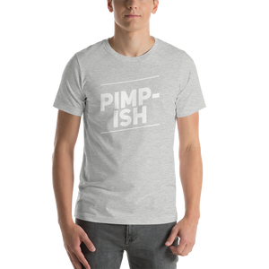 “Pimp-ish” White Lettering, Short-Sleeve Unisex T-Shirt - Surcee Shops