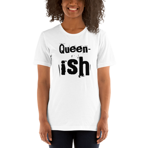 “Queen-ish” Short-Sleeve Unisex T-Shirt - Surcee Shops