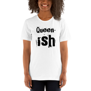 “Queen-ish” Short-Sleeve Unisex T-Shirt - Surcee Shops