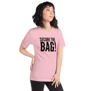 “Secure the Bag” Short-Sleeve Unisex T-Shirt - Surcee Shops