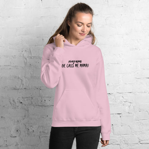 “He Calls Me Mama” Unisex Hoodie - Surcee Shops