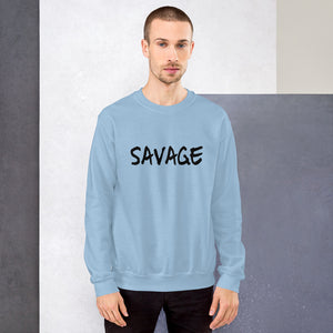 “Savage” Unisex Sweatshirt - Surcee Shops