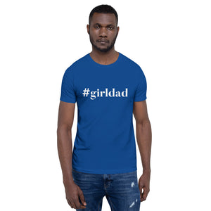 “#Girldad” Short-Sleeve Unisex T-Shirt - Surcee Shops