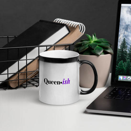 “Queen-ish”Glossy Magic Mug - Surcee Shops