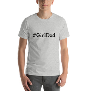 “GirlDad” Short-Sleeve Unisex T-Shirt - Surcee Shops