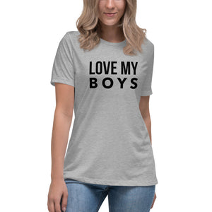 “Love My Boys” Women's Relaxed T-Shirt - Surcee Shops