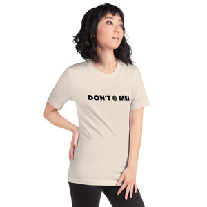 “Don’t @ Me” Short-Sleeve Unisex T-Shirt - Surcee Shops