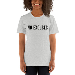 “No Excuses” Short-Sleeve Unisex T-Shirt - Surcee Shops