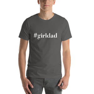 “#Girldad” Short-Sleeve Unisex T-Shirt - Surcee Shops