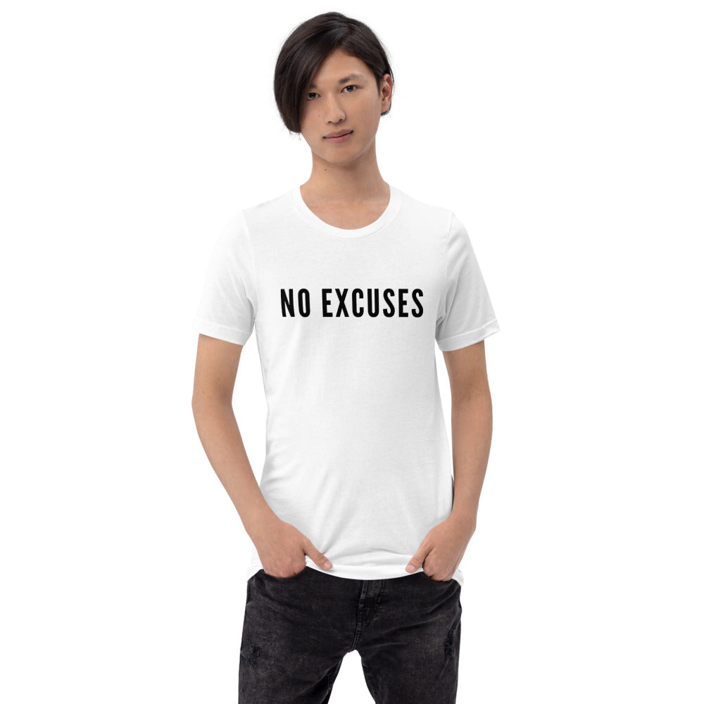 “No Excuses” Short-Sleeve Unisex T-Shirt - Surcee Shops